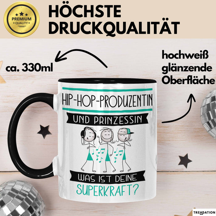 Hip-Hop-Produzentin Und Prinzessin Tasse Geschenk Für Eine Hip-Hop-Produzentin Geburtstag Was Ist Deine Superkraft Trendation