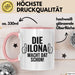 Ilona Tasse Geschenk Die Ilona Macht Dat Schon Geschenkidee Becher mit Name Rosa Trendation