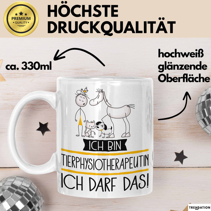 Geschenk für Tierphysiotherapeutin Tasse Lustige Geschenkidee Geburtstag Ich Bin Tierphysiotherapeutin Ich Darf Das Weiß Trendation