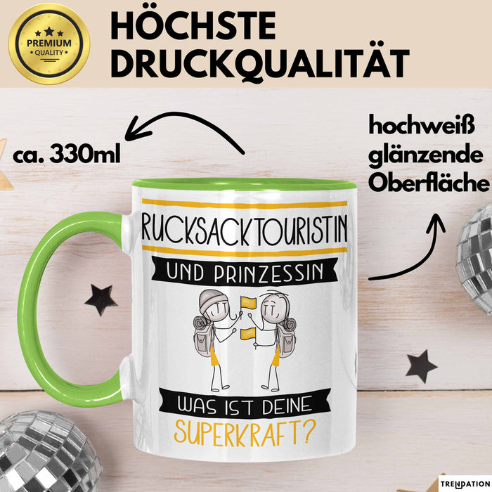 Rucksacktouristin Und Prinzessin Tasse Geschenk Für Eine Rucksacktouristin Geburtstag Was Ist Deine Superkraft Grün Trendation