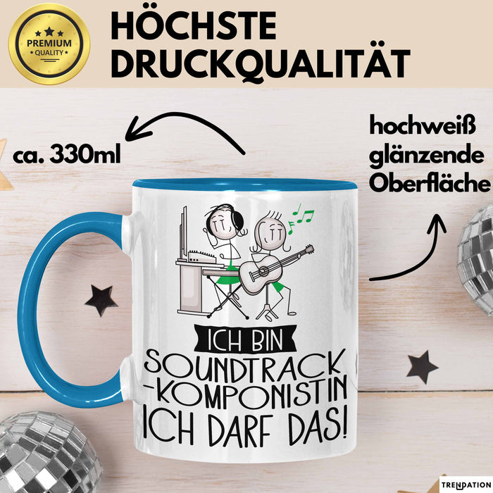 Geschenk für Soundtrack-Komponistin Tasse Lustige Geschenkidee Geburtstag Ich Bin Soundtrack-Komponistin Ich Darf Das Blau Trendation
