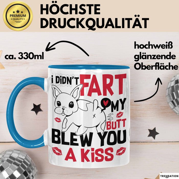 Boxer Tasse Geschenk Valentinstag I Didn't Fart My Butt Blew You A Kiss Geschenkidee Hundebesitzer Liebe Kaffee-Becher Blau Trendation