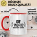 Ingrid Tasse Geschenk Die Ingrid Macht Dat Schon Geschenkidee Becher mit Name Rot Trendation