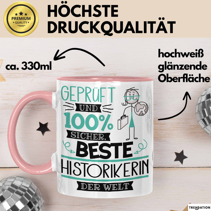 Beste Historikerin Der Welt Tasse Geschenk für Eine Historikerin Geprüft Und Sicher Geschenkidee Geburtstag Weihnachten Rosa Trendation