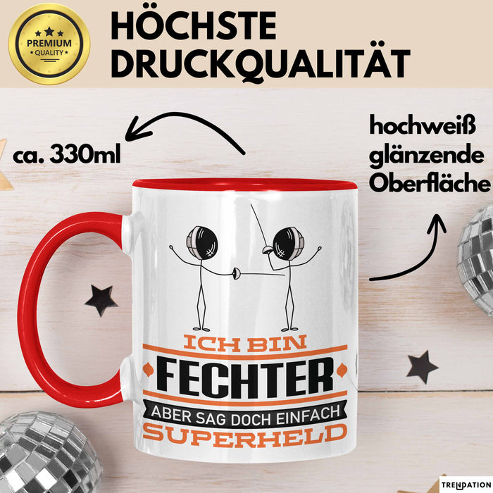 Fechter Geschenk Tasse Ich Bin Fechter Aber Sag Doch Einfach Superheld Lustige Geschenkdiee für Fechter Kaffee-Becher Rot Trendation