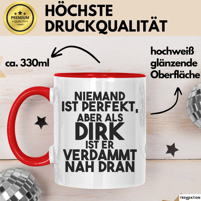 Dirk Tasse Niemand Ist Perfekt, Aber Als Dirk Ist Er Verdammt Nah Dran Rot Trendation