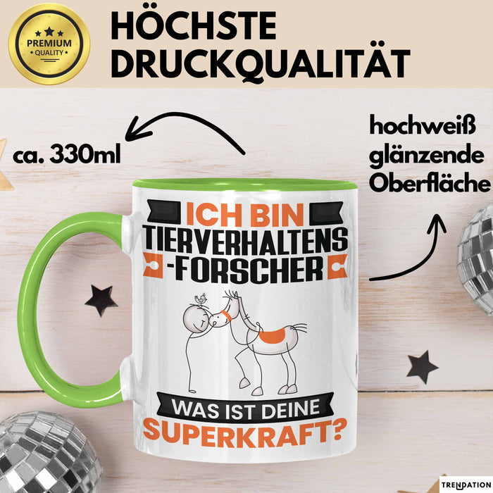Tierverhaltensforscher Tasse Geschenk für Tierverhaltensforscher Geburtstag Lustiger Spruch Kaffee-Becher Was Ist Deine Superkraft Grün Trendation
