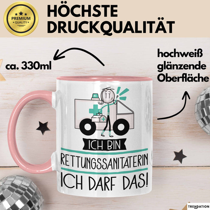 Geschenk für Rettungssanitäterin Tasse Lustige Geschenkidee Geburtstag Ich Bin Rettungssanitäterin Ich Darf Das Rosa Trendation