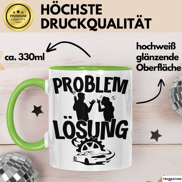 Auto Liebhaber Tasse Geschenk für Driften Männer Geschenkidee Problem und Lösung Drifter Grün Trendation