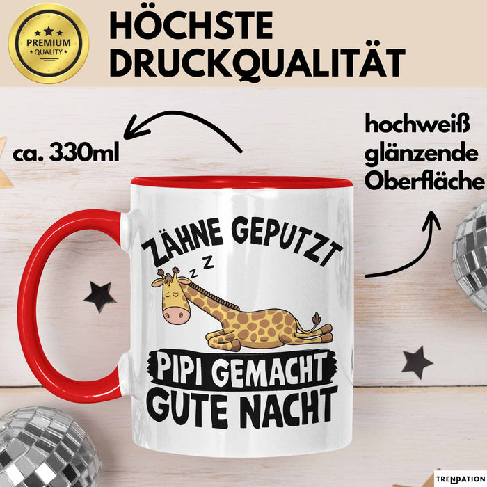 Zähne Geputzt Pipi Gemacht Gute Nacht Tee-Tasse Geschenk Kaffee-Becher Rot Trendation