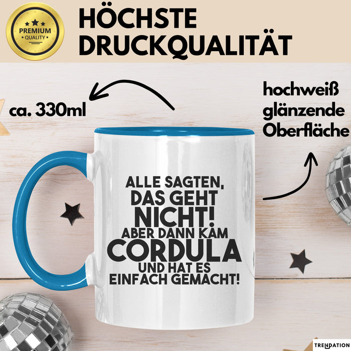 Cordula Tasse Alle Sagten Das Geht Nicht, Aber Dann Kam Cordula Geschenk