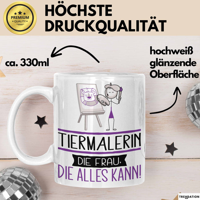 Tiermalerin Geschenk Tasse Becher Die Frau Die Allen Kann Geschenkidee für eine Tiermalerin Lustig Weiß Trendation