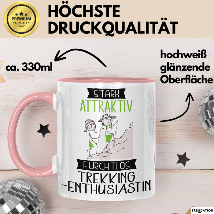 Trekking-Enthusiastin Tasse Geschenk Becher Stark Attraktiv Furchtlos Trekking-Enthusiastin Lustige Geschenkidee Rosa Trendation
