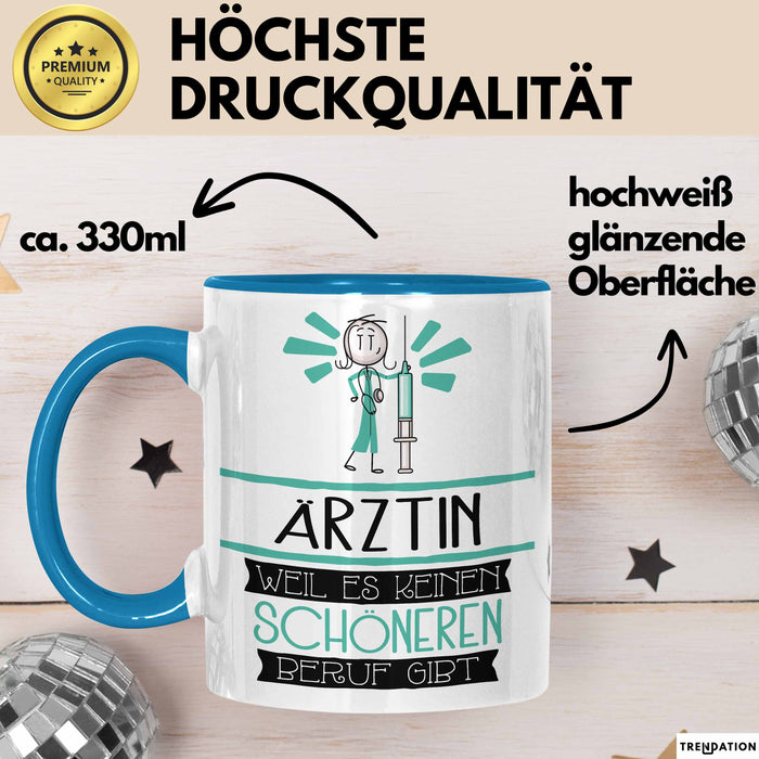 Ärztin Weil Es Keinen Schöneren Beruf Gibt Tasse Geschenk für Eine Ärztin Lustig Blau Trendation