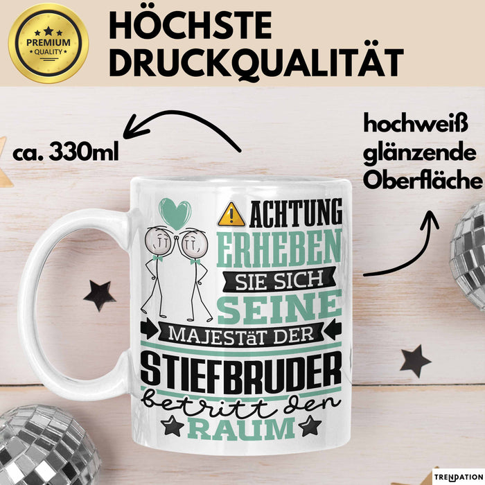 Stiefbruder Geschenk Tasse Lustiger Spruch Erheben Sie Sich Der Stiefbruder Betritt den Raum Weiß Trendation
