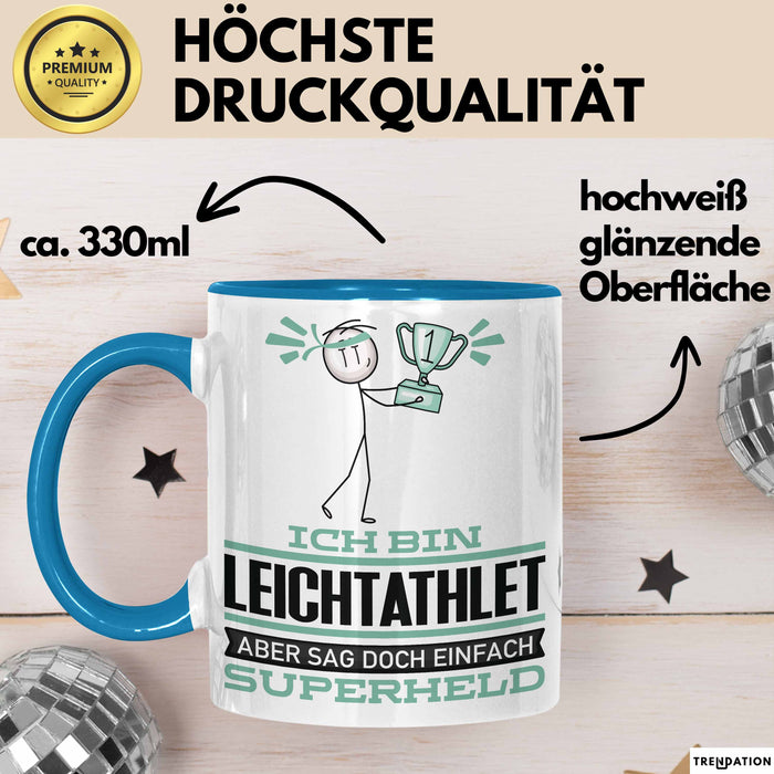 Leichtathlet Geschenk Tasse Ich Bin Leichtathlet Aber Sag Doch Einfach Superheld Lustige Geschenkdiee für Leichtathlet Kaffee-Becher Blau Trendation