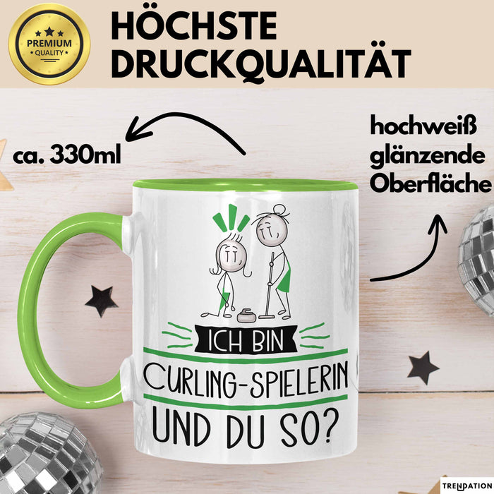 Curling-Spielerin Tasse Geschenk Ich Bin Curling-Spielerin Und Du So Geschenkidee Lustiger Spruch Becher Grün Trendation