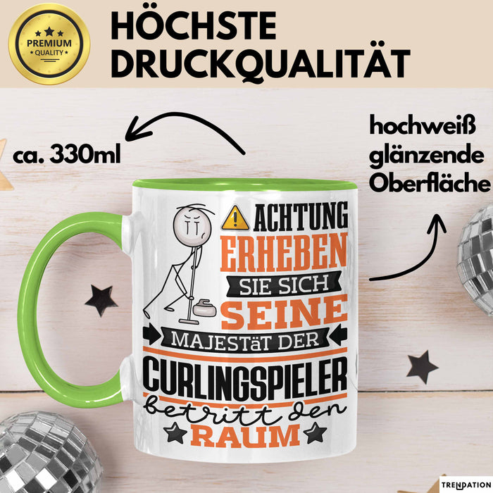 Curlingspieler Geschenk Tasse Lustiger Spruch Erheben Sie Sich Der Curlingspieler Betritt den Raum Grün Trendation