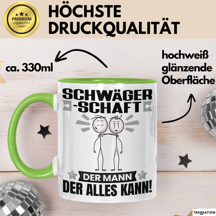 Schwägerschaft Tasse Geschenk für Schwägerschaft Der Mann Der Alles Kann Geschenkidee zum Geburtstag Grün Trendation