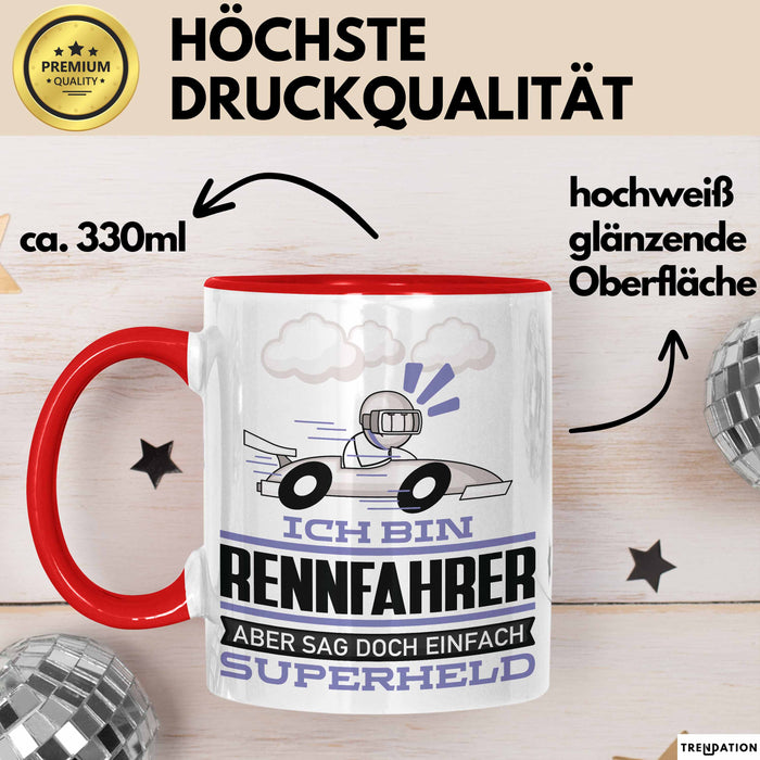 Rennfahrer Geschenk Tasse Ich Bin Rennfahrer Aber Sag Doch Einfach Superheld Lustige Geschenkdiee für Rennfahrer Kaffee-Becher Rot Trendation