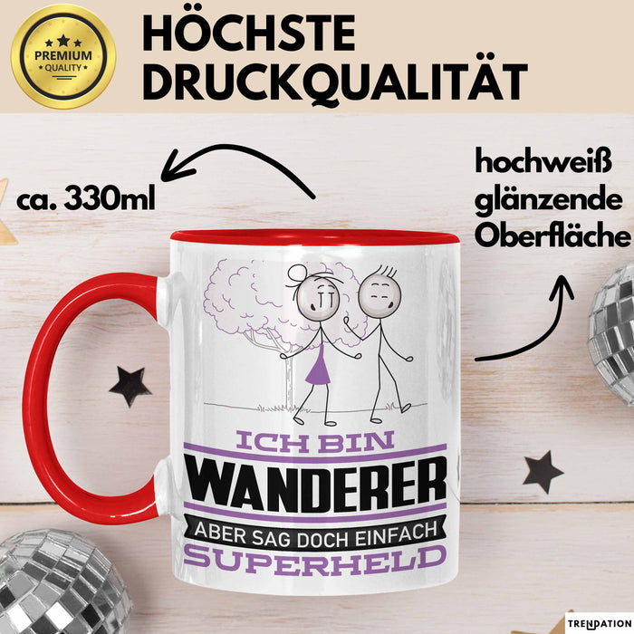 Wanderer Geschenk Tasse Ich Bin Wanderer Aber Sag Doch Einfach Superheld Lustige Geschenkdiee für Wanderer Kaffee-Becher Rot Trendation