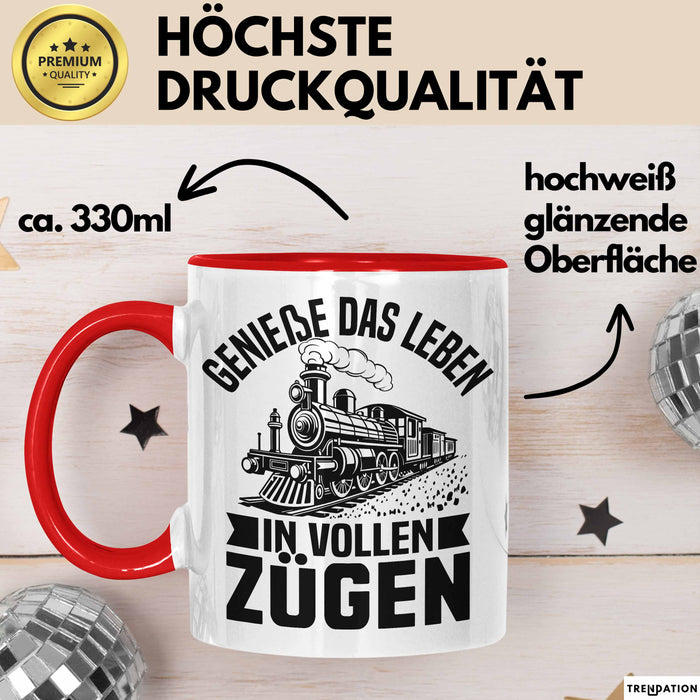 Zugfahrer Tasse Geschenk Bahnfahrer Genieße Das Leben In Vollen Zügen Rot Trendation