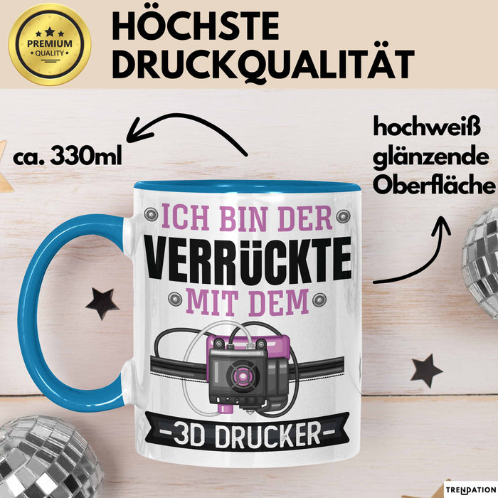 3D Drucker Tasse "Verrückte 3D Drucker" Geschenkidee für TechnikFans Blau Trendation
