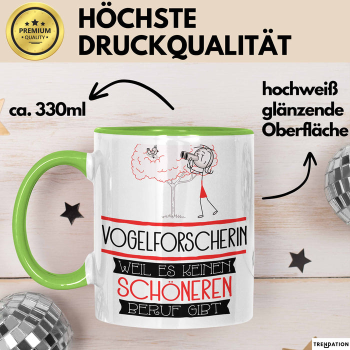 Vogelforscherin Weil Es Keinen Schöneren Beruf Gibt Tasse Geschenk für Eine Vogelforscherin Lustig Grün Trendation