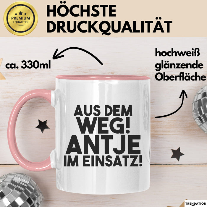 Antje Tasse Aus Dem Weg! Antje Im Einsatz! Geschenk