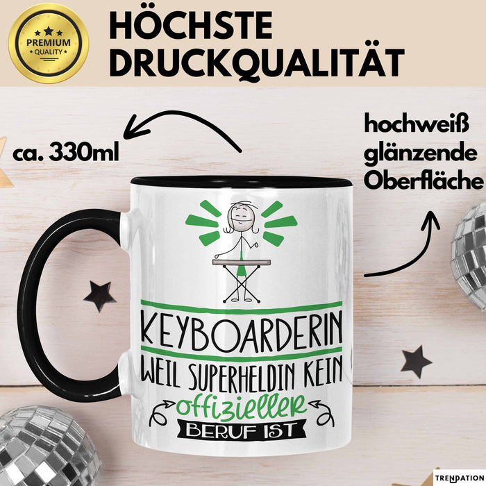 Keyboarderin Geschenk Tasse Lustiger Spruch Keyboarderin Weil Superheldin Kein Offizieller Beruf Ist Geschenkidee Schwarz Trendation