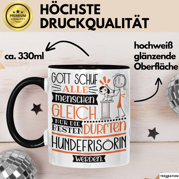 Hundefrisörin Geschenk Becher Tasse Gott Schuf Alle Menschen Gleich Nur Die Besten Durfeten Hundefrisörin Werden Geschenkidee Lustig Trendation