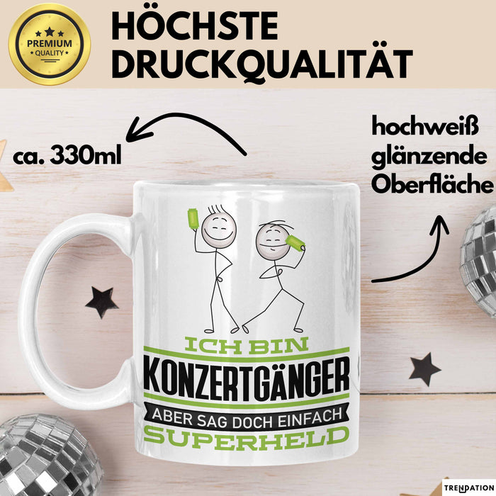 Konzertgänger Geschenk Tasse Ich Bin Konzertgänger Aber Sag Doch Einfach Superheld Lustige Geschenkdiee für Konzertgänger Kaffee-Becher Weiß Trendation