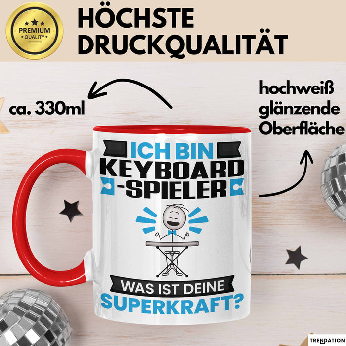 Keyboard-Spieler Tasse Geschenk für Keyboard-Spieler Geburtstag Lustiger Spruch Kaffee-Becher Was Ist Deine Superkraft Rot Trendation