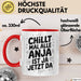 Anja Tasse Geschenk Chillt Mal Alle Anja Ist Ja Jetzt Da Geschenkidee Becher mit Name Rot Trendation