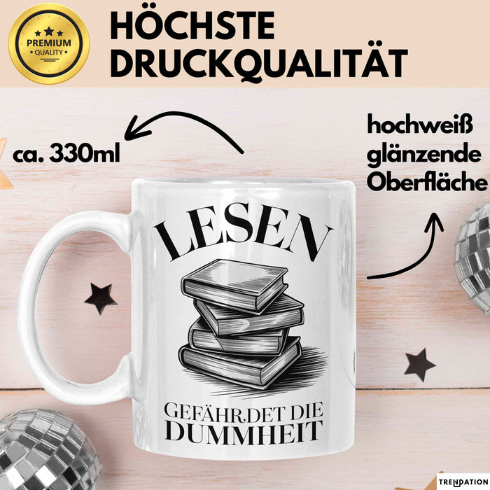 Bücherleser Bücher Lesen Tasse Geschenk Lustige Geschenkidee Spruch Lesen Gefährdet Die Dummheit Weiß Trendation
