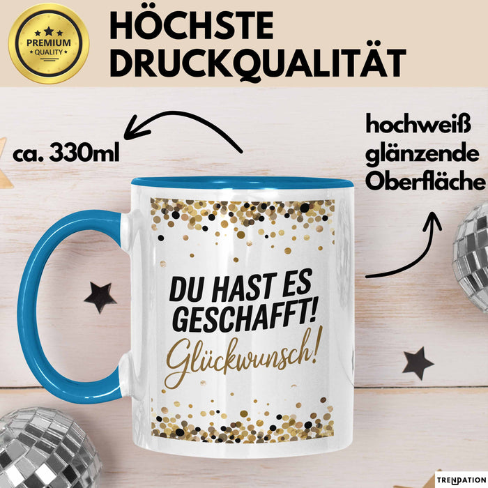 Schüler Abschluss Tasse Geschenk Lustige Geschenkidee Spruch Du Hast Es Geschafft Blau Trendation