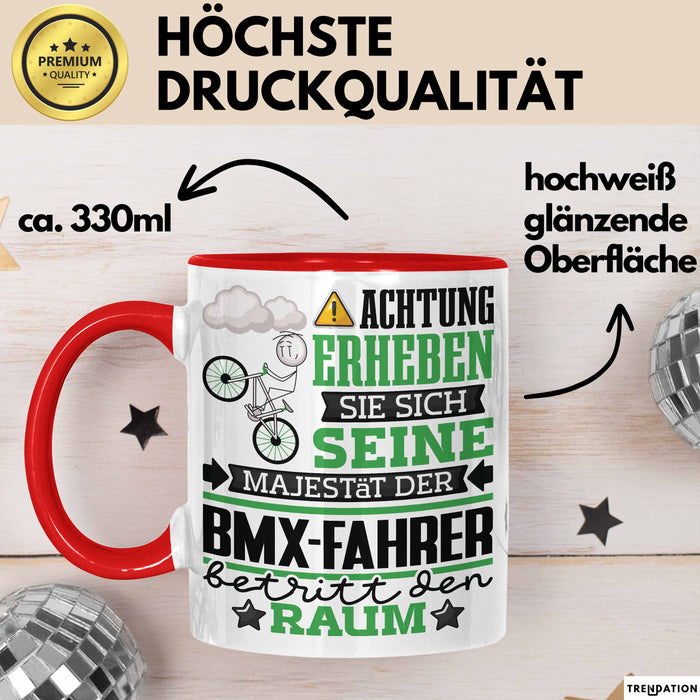 BMX-Fahrer Geschenk Tasse Lustiger Spruch Erheben Sie Sich Der BMX-Fahrer Betritt den Raum Rot Trendation