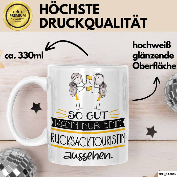 Rucksacktouristin Geschenk Tasse So Gut Kann Nur Eine Rucksacktouristin Aussehen Geschenkidee Geburtstag Weihnachten Lustig Weiß Trendation