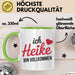 Heike Tasse Geschenk Ich Bin Vollkommen Heike Geschenkidee Geburtstag Grün Trendation