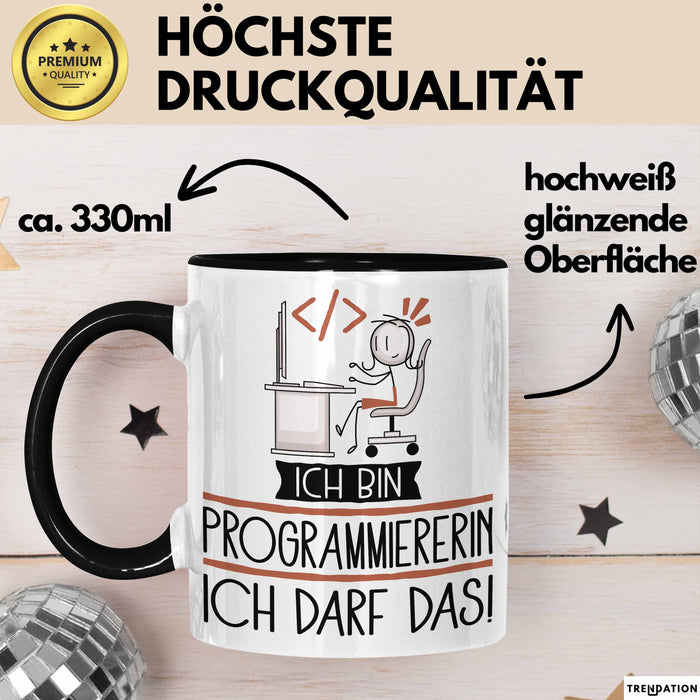 Geschenk für Programmiererin Tasse Lustige Geschenkidee Geburtstag Ich Bin Programmiererin Ich Darf Das Trendation