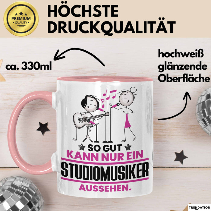Studiomusiker Geschenk Tasse So Gut Kann Nur Ein Studiomusiker Aussehen Geschenkidee Kaffee-Becher Rosa Trendation