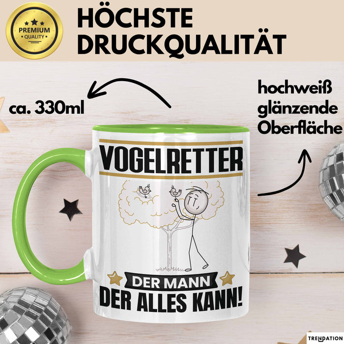 Vogelretter Tasse Geschenk für Vogelretter Der Mann Der Alles Kann Geschenkidee zum Geburtstag Grün Trendation