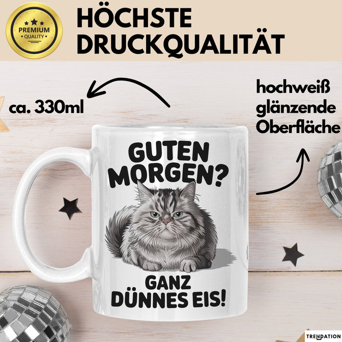 Morgen Tasse Geschenk Guten Morgen Ganz Duennes Eis Geschenkidee Lustig Katze Weiß Trendation