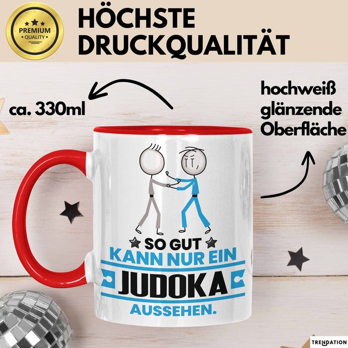 Judoka Geschenk Tasse So Gut Kann Nur Ein Judoka Aussehen Geschenkidee Kaffee-Becher Rot Trendation