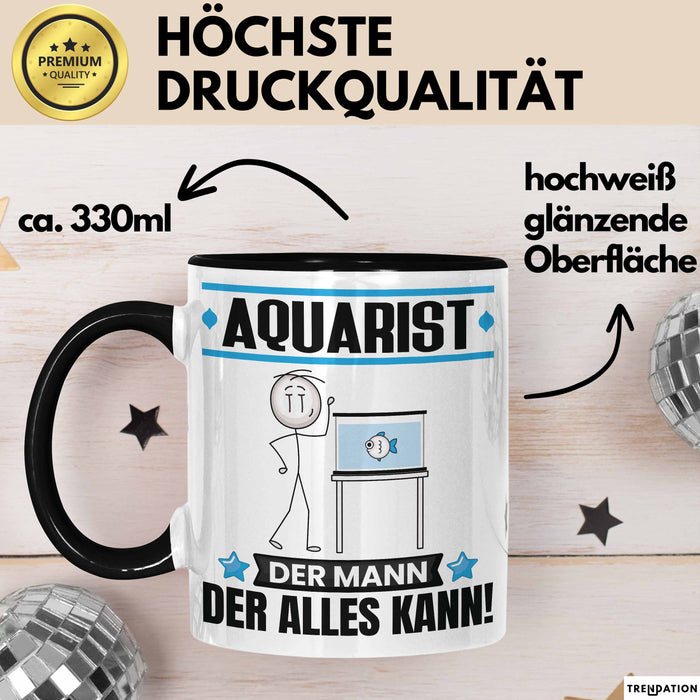 Aquarist Tasse Geschenk für Aquarist Der Mann Der Alles Kann Geschenkidee zum Geburtstag Schwarz Trendation