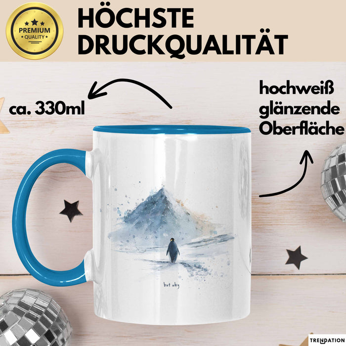 But Why Pinguin Tasse Meme Geschenk Penguin Viral Blau Trendation