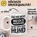 Hund Tierliebhaber Tasse Geschenk Lustige Geschenkidee Spruch Sag Mir Nicht Was Ich Zu Machen Habe Du Bist Nicht Mein Hund Weiß Trendation