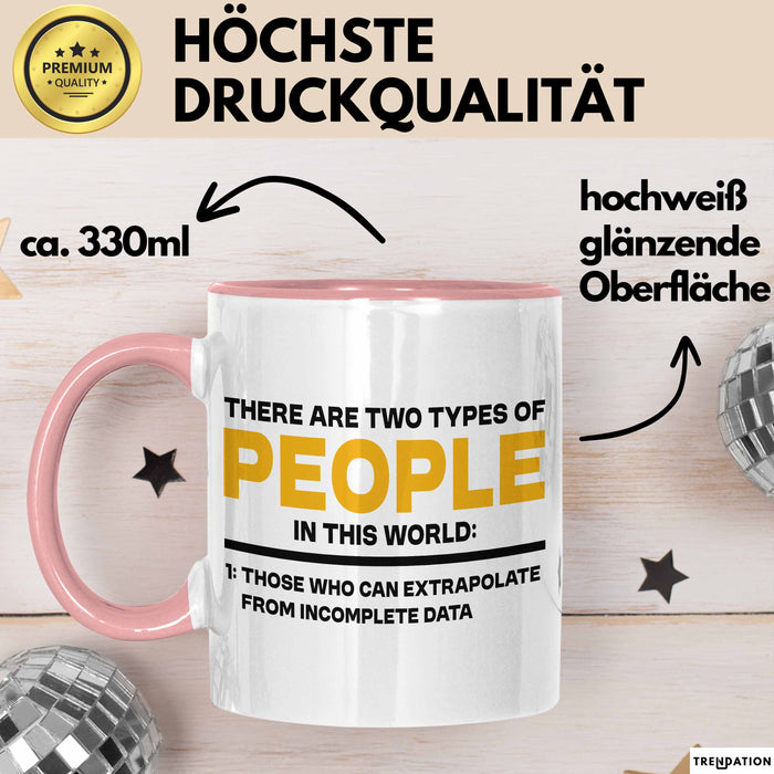 Computerprogrammierer Softwareingenieur Tasse Geschenk Lustige Geschenkidee Spruch Es Gibt Zwei Arten Von Menschen Auf Dieser Welt Rosa Trendation
