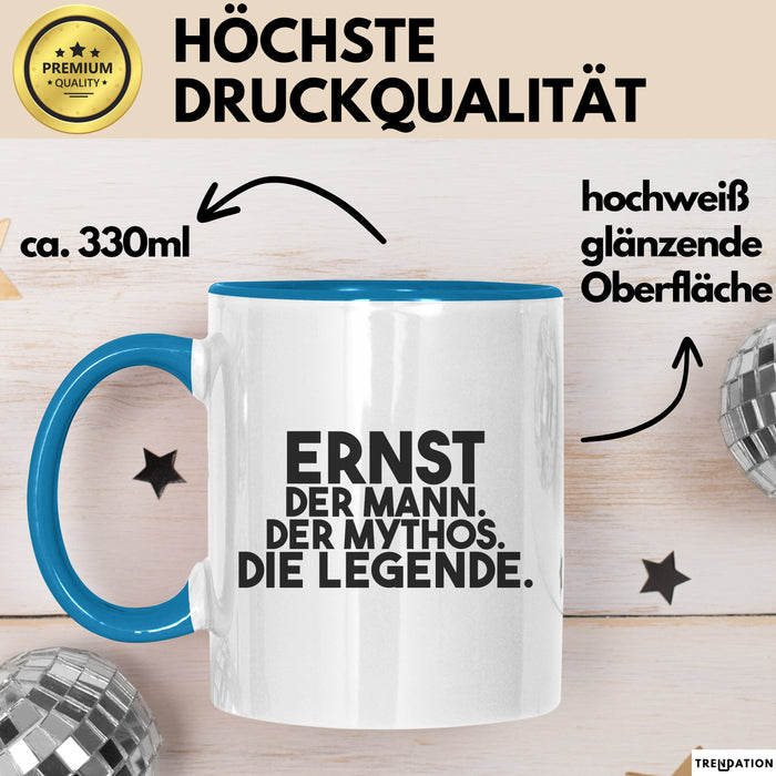 Ernst Tasse Ernst – Der Mann. Der Mythos. Die Legende. Geschenk