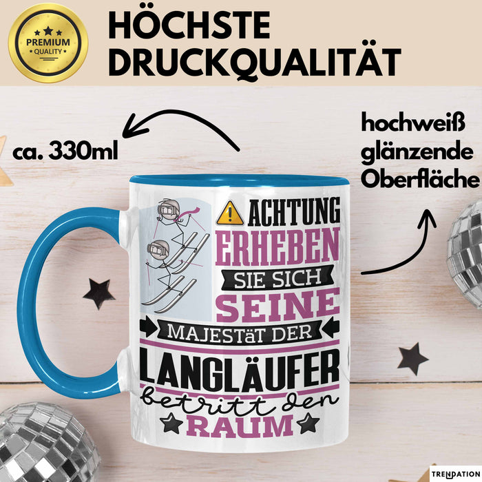 Langläufer Geschenk Tasse Lustiger Spruch Erheben Sie Sich Der Langläufer Betritt den Raum Blau Trendation